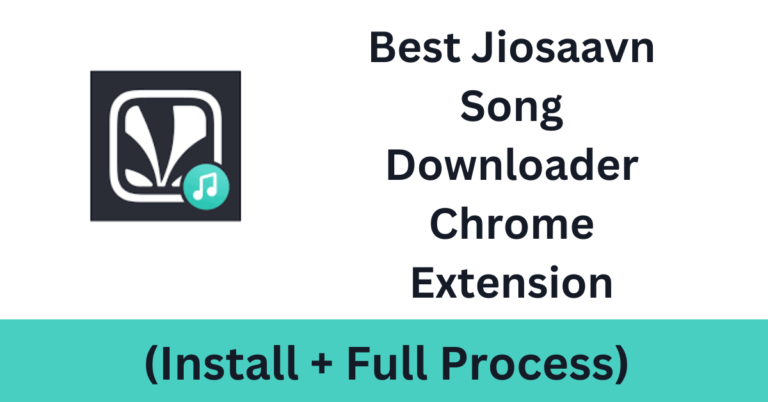 Best Jiosaavn Song Downloader Chrome Extension