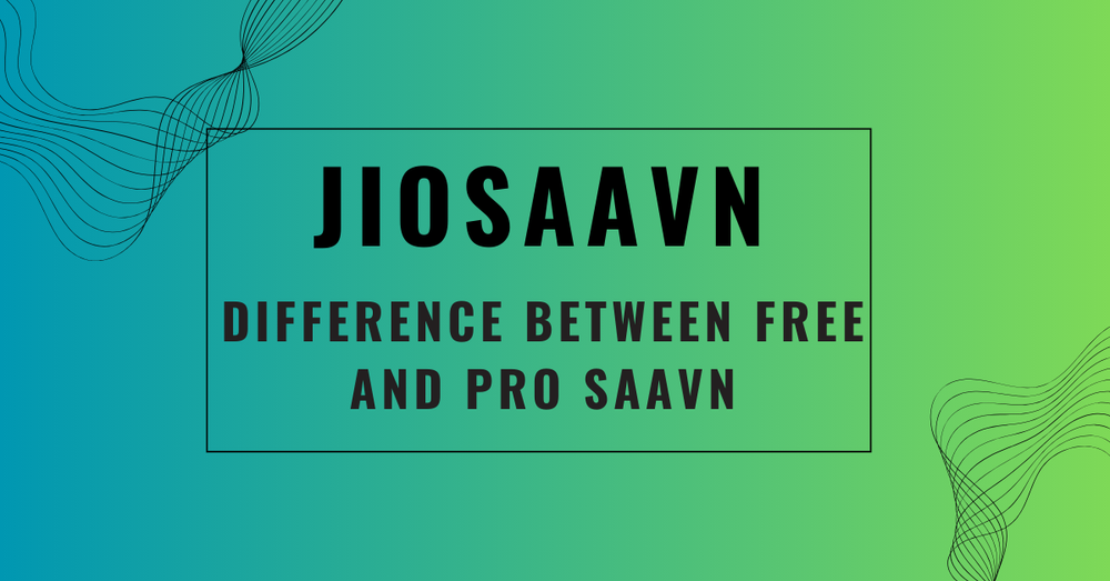 Difference Between Free and Pro Saavn